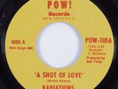 Northern Soul 45 VARIATIONS A Shot Of Love POW  VG+ HEAR