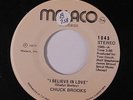 CHUCK BROOKS: I Believe In Love / Write A Little Prayer 45 (sm tol) Soul