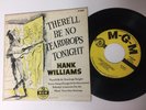 Hank Williams 45 EP + Picture Cover There'll Be No Teardrops Tonight
