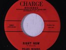 PEARL WOODS: Right Now / Sippin Sorrow 45 Soul