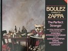 PIERRE BOULEZ FRANK ZAPPA BOULEZ CONDUCTS ZAPPA THE PERFECT STRANGER LP EMI 1984