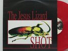 THE JESUS LIZARD - SHOT LP 1996 UK ORIG CAPITOL BIG BLACK NIRVANA MELVINS UNSANE