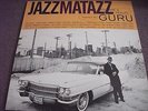 Guru,Jazzmatazz,dj premier,Kool keith,big shug,