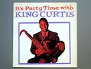 King Curtis – It’s Party Time with King Curtis R&B  RARE ORIGINAL CLEAN LP