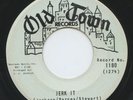 Hear- Rare Northern Soul 45- The Gypsies- Jerk It - Old Town Records # 1180 - M-