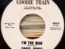 Chris Jones Destination Unknown I'm the Man NM- Soul Funk 45 Goodie Train 008