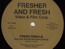 Fresh Female ?– Roller Rooster Rap Dance Rare P&P *Patrick Adams*