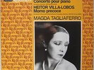 LP Magda TAGLIAFERRO : Hahn Concerto, Villa-Lobos.. / EMI Références Mint-