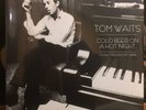 Tom Waits - Cold Beer on a Hot Night - Limited 140 gram 2 x LP