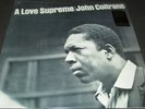 JOHN COLTRANE A Love Supreme (LP) (high quality reissue - 180 gram vinyl)
