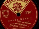 ORIGINAL TEDDIES TEDDY STAUFFER  Goody Goody / Alone     Schellackplatte  S7007