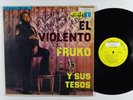 FRUKO Y SUS TESOS El Violento LP on Fuentes VG++