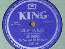 VERY RARE Joe Thomas 78 RPM - Rollin' The Blues - Star Mist - KING No.4367 NICE