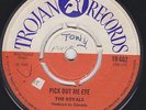 The Royals - Pick Out Me Eye / Think You Too Bad  - Trojan TR-662 - RARE
