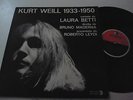 LP LAURA BETTI KURT WEILL 1933-1950-B. MADERNA R. LEYDI- RICORDI SMRL6033 - 1963