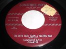 Sunshine Boys Quartet: The Devil Can't Harm A Praying Man 45 - Gospel Bopper