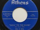 BILL & WILL  Goin to the river Mod R&B Soul single (Athens)*HEAR