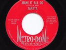 Latin Funk Psych 45 ZAPATA Make It All Go/A Certain Kind Metro-Dome HEAR