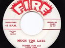 Mod Popcorn R&B 45 TARHEEL SLIM & LITTLE ANN Much Too Late HEAR Bone Chilling