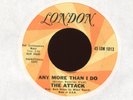 THE ATTACK Any More Than I Do on London Promo Mod Fuzz Freakbeat 45 Hear