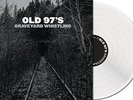 OLD 97`S-GRAVEYARD WHISTLING (CVNL)  VINYL LP NEW