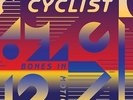 CYCLIST-BONES IN MOTION  (US IMPORT)  VINYL LP NEW