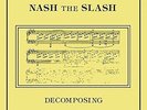 Nash the Slash - Decomposing [New Vinyl] Colored Vinyl, Yellow