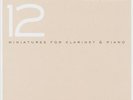 Thomas Stabenow / John Ruocco / Roberto Di Gioia - 12 Miniatures For Clarin NEU