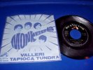 THE MONKEES Valleri/ Tapioca Tundra (1968 MEXICO 7