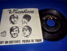 THE MONKEES Soy Un Creyente/ Piedra De Toque (1966 MEXICO 7