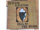 13th Floor Elevators “Bull Of The Woods” International Artists  IA–LP 9  US 1969