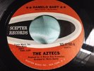 Rare Latin Soul 45 : The Aztecs   Damelo Baby   The Aztec Theme    Scepter 12183
