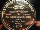 1908 GEORGE ROBEY British Music Hall BANG WENT THE CHANCE OF A LIFETIME 78