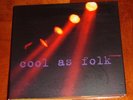 COOL AS FOLK-CAMBRIDGE FOLK FESTIVAL. 2 DISC DIGI COMP.BILLY BRAGG,MARTIN CARTHY