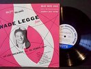 *WADE LEGGE*NEW FACES NEW SOUNDS*ORIG 10