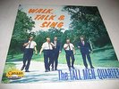 THE TALL MEN QUARTET WALK TALK SING LP EX Canaan CA4624LP 1967