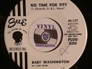 HEAR  NORTHERN SOUL - BABY WASHINGTON - SUE 137 - NO TIME FOR PITY / THERE HE IS