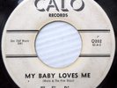 the FIVE DISCS original CALO doowop 45 MY BABY LOVES ME b/w ADIOS  C2582