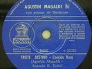 AGUSTIN MAGALDI (H) 78” TRISTE DESTINO / AZUCENA SANTILLAN - ODEON 52621
