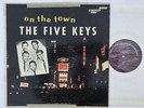 The Five Keys On the Town LP G/VG Rare on Score Doo Wop