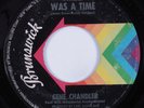 Northern Soul 45 GENE CHANDLER There Was A Time BRUNSWICK HEAR