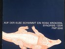Synopsis Auf Der Elbe Schwimmt Ein Rosa Krokodil FMP 0240 1975 Bauer Gumpert NM