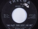 Northern Soul 45 MARTHA STAR No Part Time Love For Me THELMA HEAR