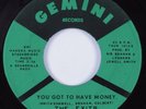 Northern Soul 45 EXITS You Got To Have Money GEMINI HEAR