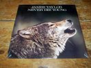 JAMES TAYLOR ( NEVER DIE YOUNG ) ORIG 1988 U.S. SEALED vinyl LP
