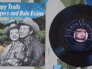 Roy Rogers & Dale Evans 45 w PS Happy Trails 1957 VG+