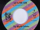 Northern Soul Funk 45 WORLD COLUMN So Is The Sun TOWER HEAR