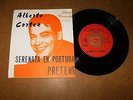 ALBERTO CORTEZ - SERENATA EN PORTUGAL - PRETENDO - 45 PS / LISTEN - TEEN POPCORN
