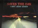 Saves The Day- Can't Slow Down 1ST PRESS EVR 42 EX/VG+ RARE OOP W/insert 1998