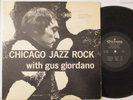 Johnny Frigo/Gus Giordano CHICAGO JAZZ ROCK LP ORION-MONO JAZZ